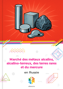 Marché des métaux alcalins, alcalino-terreux, des terres rares et du mercure en Russie