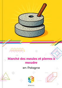 Marché des meules et pierres à moudre en Pologne