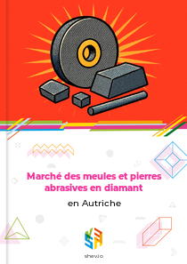 Marché des meules et pierres abrasives en diamant en Autriche