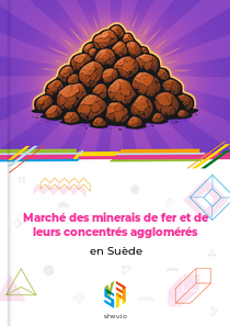 Marché des minerais de fer et de leurs concentrés agglomérés en Suède