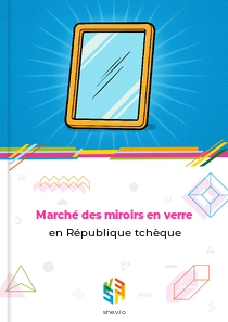 Marché des miroirs en verre en République tchèque