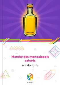Marché des monoalcools saturés en Hongrie