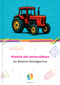 Marché des motoculteurs en Bosnie-Herzégovine