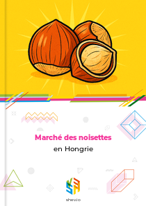 Marché des noisettes en Hongrie