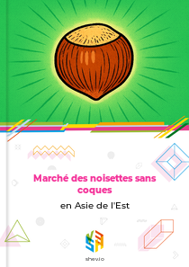 Marché des noisettes sans coques en Asie de l'Est