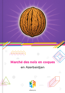 Marché des noix en coques en Azerbaïdjan