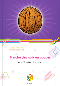 Marché des noix en coques en Corée du Sud