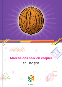 Marché des noix en coques en Hongrie