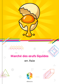 Marché des œufs liquides en Asie