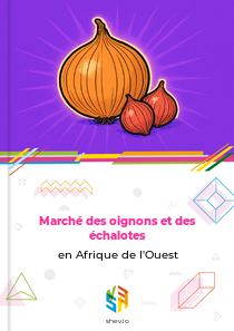 Marché des oignons et des échalotes en Afrique de l'Ouest