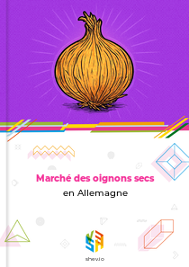 Marché des oignons secs en Allemagne