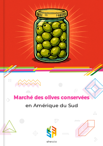 Marché des olives conservées en Amérique du Sud