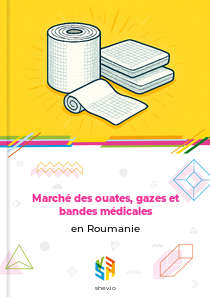 Marché des ouates, gazes et bandes médicales en Roumanie