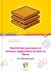 Marché des panneaux et carreaux agglomérés en bois ou fibres en Danemark