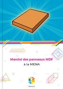 Marché des panneaux MDF à la MENA