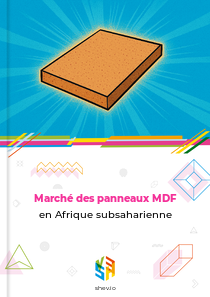 Marché des panneaux MDF en Afrique subsaharienne