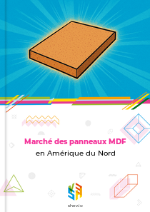 Marché des panneaux MDF en Amérique du Nord