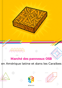 Marché des panneaux OSB en Amérique latine et dans les Caraïbes