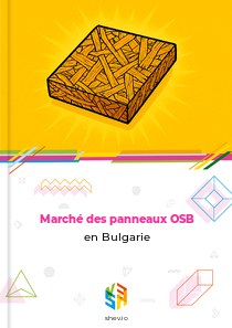 Marché des panneaux OSB en Bulgarie