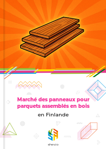 Marché des panneaux pour parquets assemblés en bois en Finlande