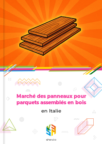 Marché des panneaux pour parquets assemblés en bois en Italie