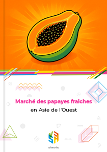 Marché des papayes fraîches en Asie de l'Ouest