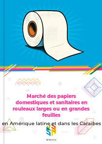 Marché des papiers domestiques et sanitaires en rouleaux larges ou en grandes feuilles en Amérique latine et dans les Caraïbes