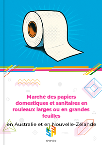 Marché des papiers domestiques et sanitaires en rouleaux larges ou en grandes feuilles en Australie et en Nouvelle-Zélande
