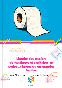 Marché des papiers domestiques et sanitaires en rouleaux larges ou en grandes feuilles en République dominicaine