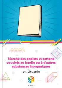 Marché des papiers et cartons couchés au kaolin ou à d'autres substances inorganiques en Lituanie