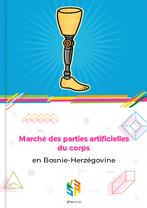 Marché des parties artificielles du corps en Bosnie-Herzégovine
