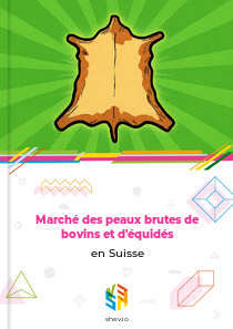 Marché des peaux brutes de bovins et d'équidés en Suisse