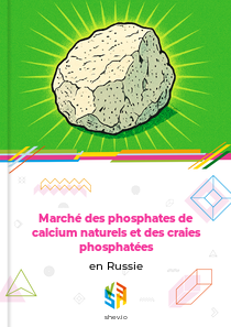 Marché des phosphates de calcium naturels et des craies phosphatées en Russie