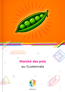 Marché des pois au Guatemala