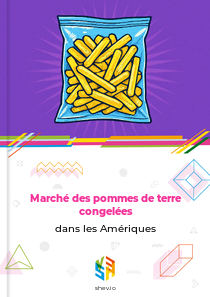 Marché des pommes de terre congelées dans les Amériques