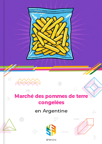Marché des pommes de terre congelées en Argentine