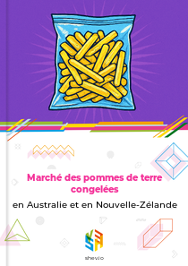 Marché des pommes de terre congelées en Australie et en Nouvelle-Zélande