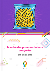 Marché des pommes de terre congelées en Espagne