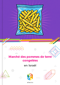 Marché des pommes de terre congelées en Israël
