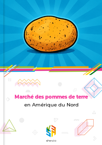 Marché des pommes de terre en Amérique du Nord
