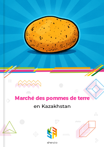 Marché des pommes de terre en Kazakhstan