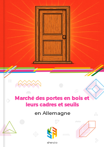 Marché des portes en bois et leurs cadres et seuils en Allemagne