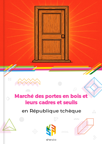 Marché des portes en bois et leurs cadres et seuils en République tchèque