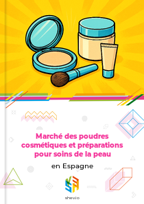 Marché des poudres cosmétiques et préparations pour soins de la peau en Espagne