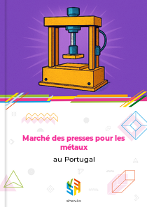 Marché des presses pour les métaux au Portugal