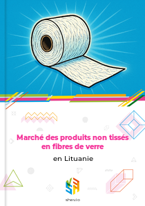 Marché des produits non tissés en fibres de verre en Lituanie