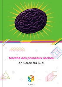 Marché des pruneaux séchés en Corée du Sud