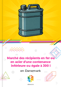 Marché des récipients en fer ou en acier d'une contenance inférieure ou égale à 300 l en Danemark
