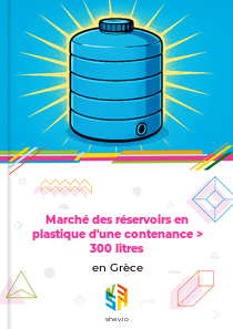 Marché des réservoirs en plastique d'une contenance > 300 litres en Grèce