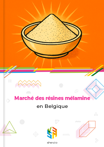 Marché des résines mélamine en Belgique